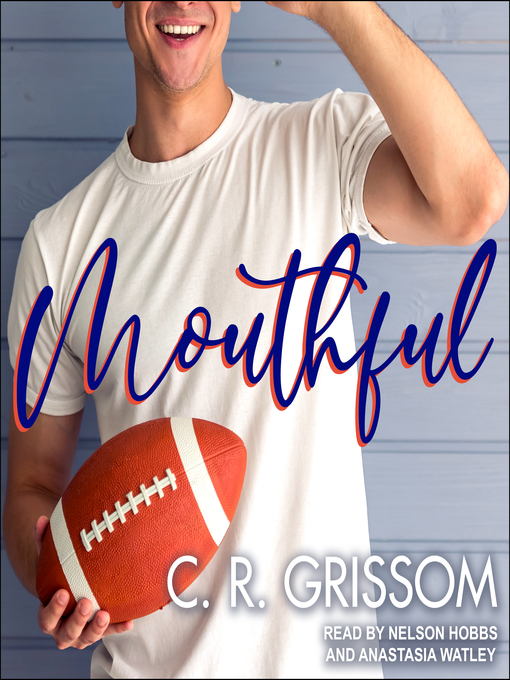 Title details for Mouthful by C.R. Grissom - Available